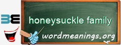 WordMeaning blackboard for honeysuckle family